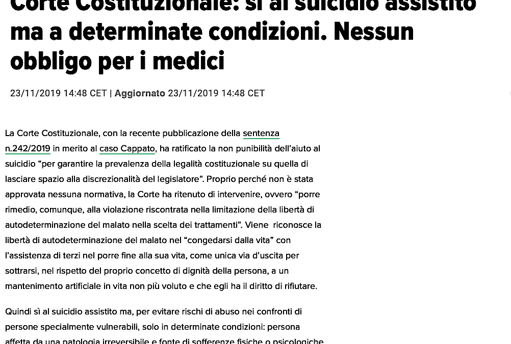 Huffington Post 23.11.2019 | Corte Costituzionale: si al suicidio assistito ma a determinate condizioni. Nessun obbligo per i medici.