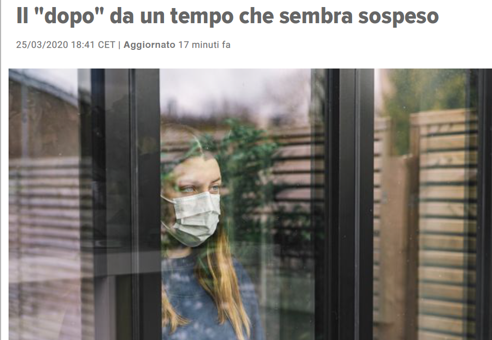 Huffington Post 25.3.2020 | Il “dopo” da un tempo che sembra sospeso