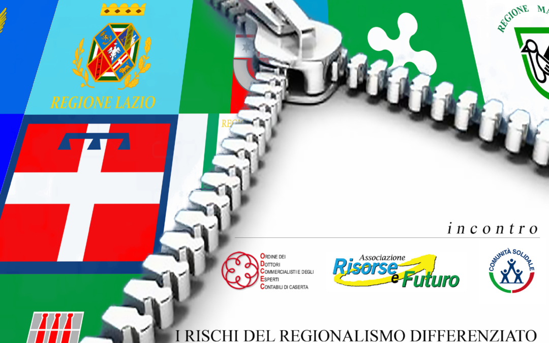 Caserta 10-5.2019 | I rischi del regionalismo differenziato. Non voltatevi dall’altra parte