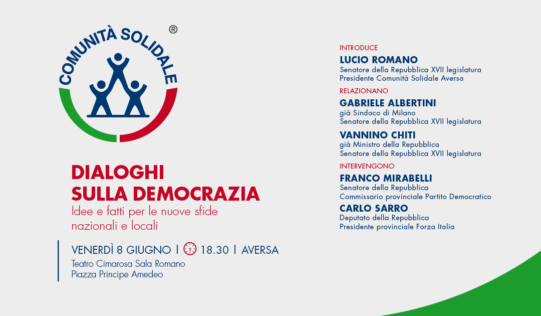 Comunicato Stampa 8.6.2018 | Aversa, Comunità Solidale dà il via al ciclo di incontri ‘Dialoghi sulla Democrazia’