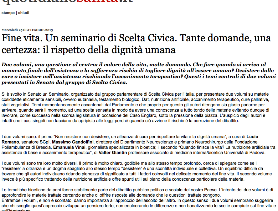Quotidiano Sanità 25.9.2013 | Fine vita. Un seminario di Scelta Civica. Tante domande, una certezza: il rispetto della dignità umana