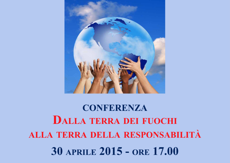 Aversa 30.4.2015 | Dalla Terra dei fuochi alla terra della responsabilità.