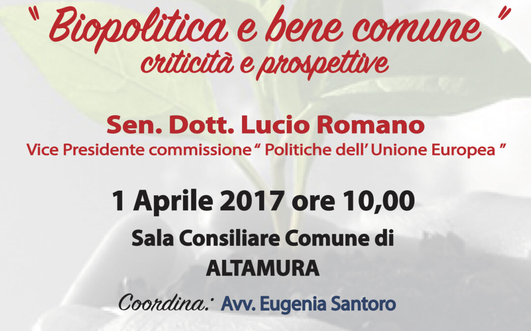 Altamura 1.4.2017 | Biopolitica e bene comune