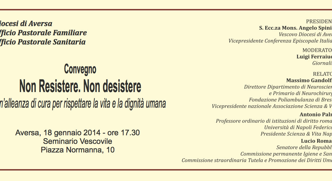 Aversa 18.1.2014 | Non resistere, non desistere