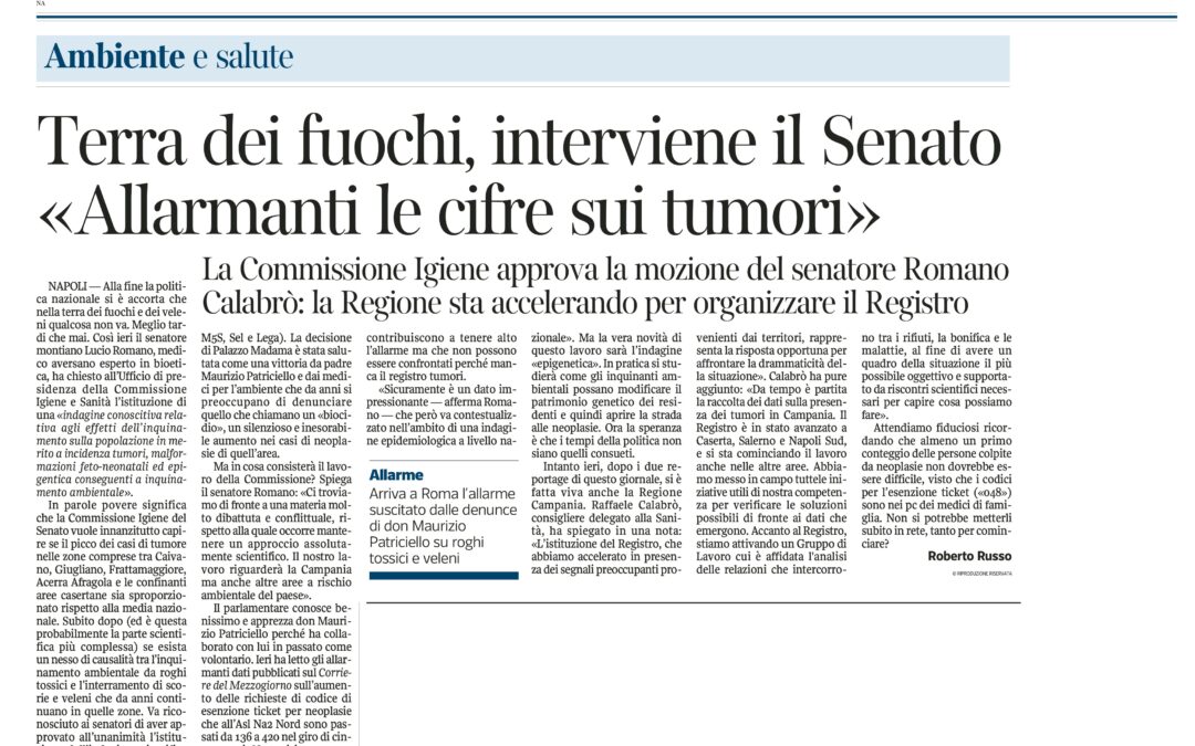 Corriere del Mezzogiorno 01.6.2013 | Terra dei fuochi, interviene il Senato. “Allarmanti le cifre sui tumori”