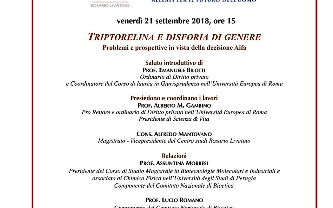 Roma 21.09.2018 | Triptorelina e Disforia di Genere. Problemi e prospettive in vista della decisione AIFA