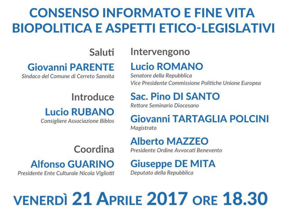 Cerreto Sannita (Bn) 21.4.2017 | Consenso informato e fine vita. Biopolitica e aspetti etico-legislativi