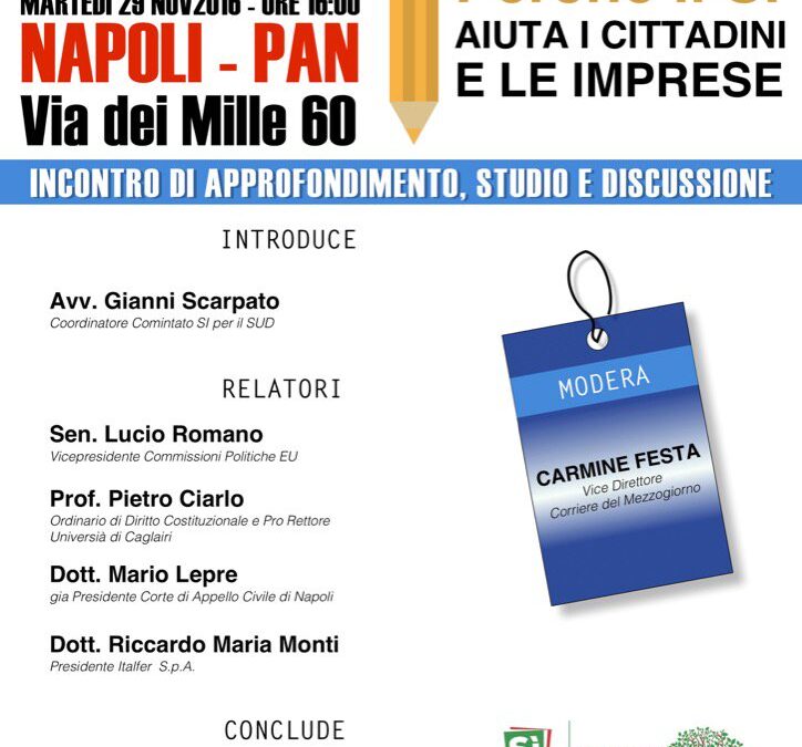 Napoli 29.11.2016 | La Riforma Costituzionale. Perché il Sì aiuta cittadini e imprese