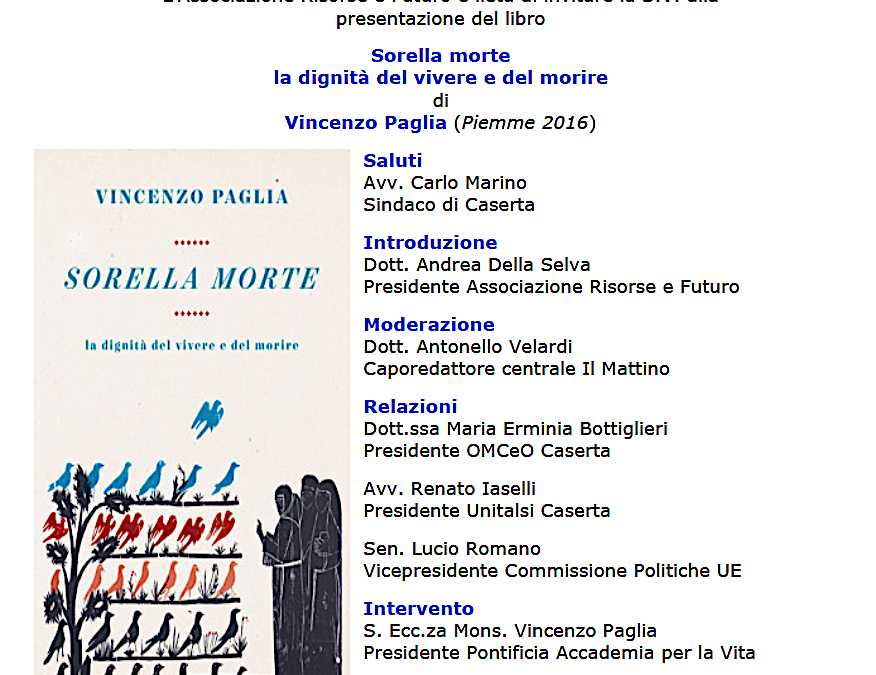 Caserta 3.3.2017 | Presentazione libro “Sorella morte” di  V. Paglia