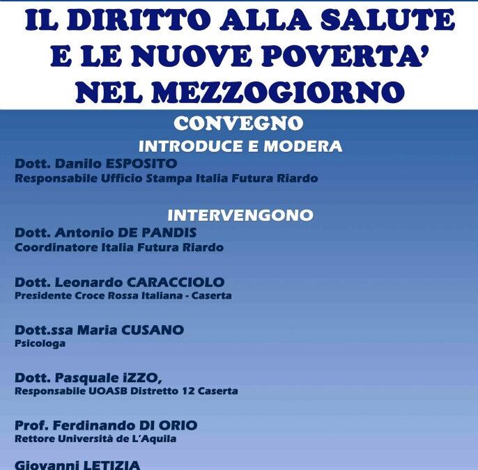 Riardo (Ce) 10.5.2013 | Il diritto alla salute e le nuove povertà nel Mezzogiorno