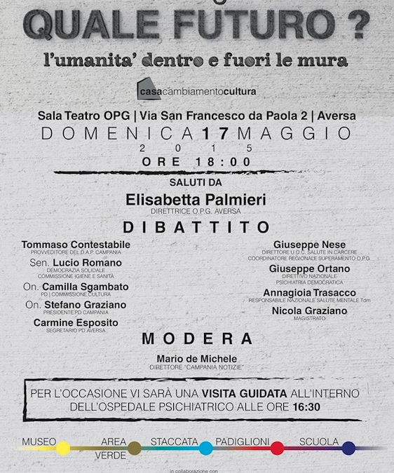 Aversa 17.5.2015 | Chiusura degli Opg. Quale futuro?