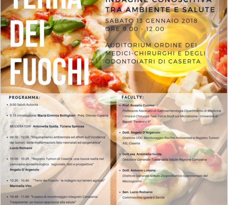 Caserta 13.01.2018 |Terra dei Fuochi. Indagine conoscitiva tra ambiente e salute