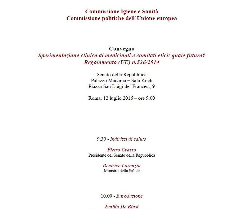 Roma 12.07.2016 | Sperimentazione clinica di medicinali e comitati etici: quale futuro? Regolamento (UE) n. 536/2014.