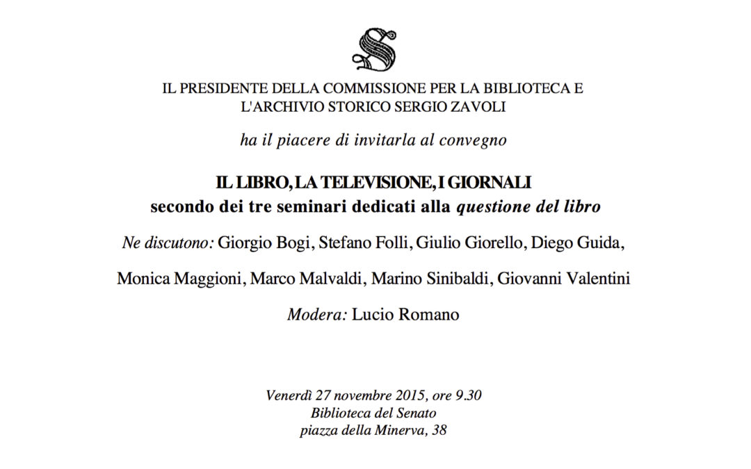 Roma 27.11.2015 | Il libro, la televisione, i giornali.