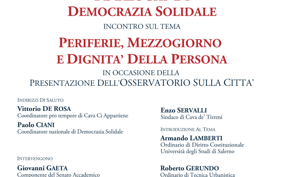 Cava de’ Tirreni 3.2.2017 | Periferie, Mezzogiorno e Dignità della persona