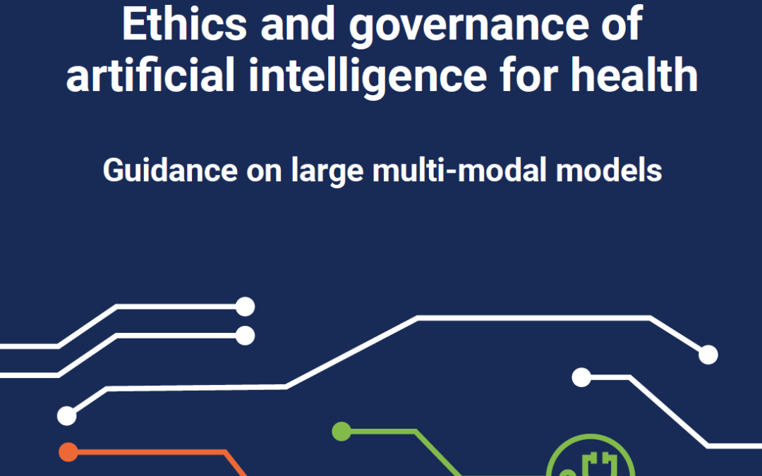 World Health Organization 2024: ethics and governance of artificial intelligence for health